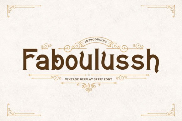 Faboulussh: A Vintage Serif Font for Timeless Editorial Design