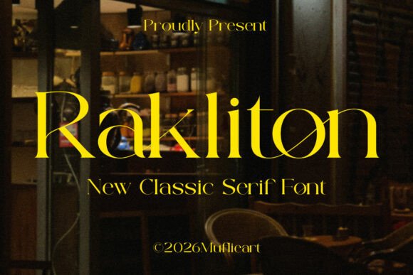 Rakliton: A Serif Font with Vintage Charm and Modern Simplicity