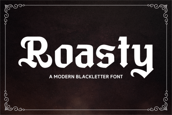 Roasty: A Bold Blackletter Font for Modern Editorial Design