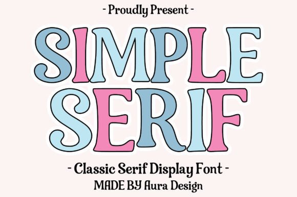 Simple Serif: A Refined Display Font for Editorial Design